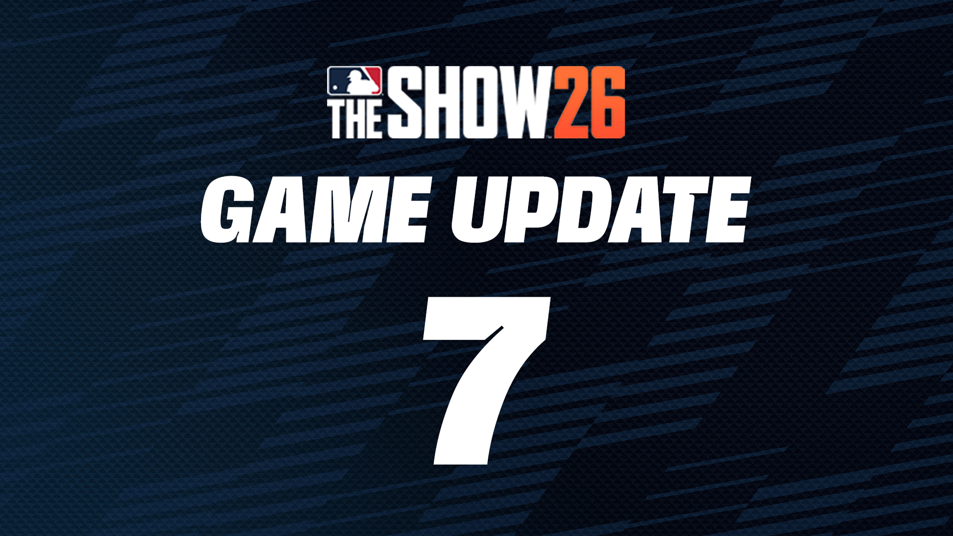 MLB The Show 26: Game Update 7