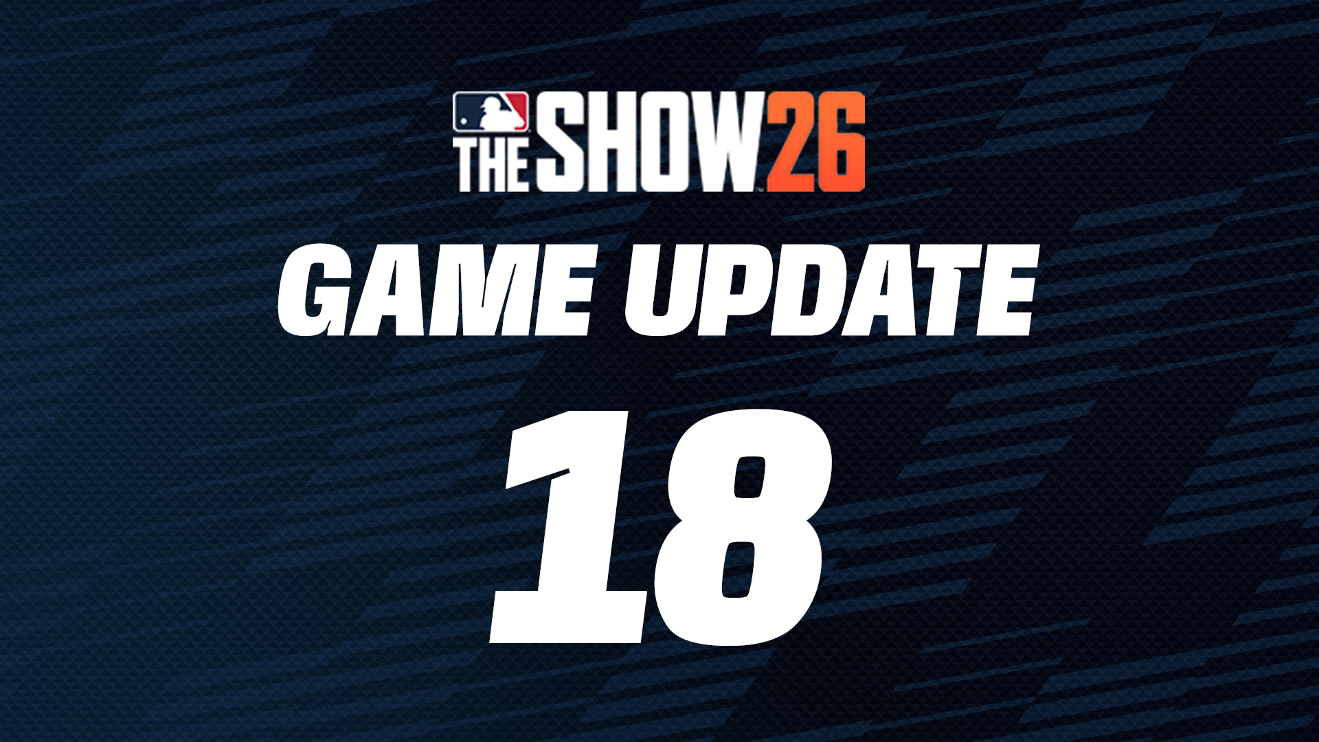 MLB The Show 26: Game Update 18